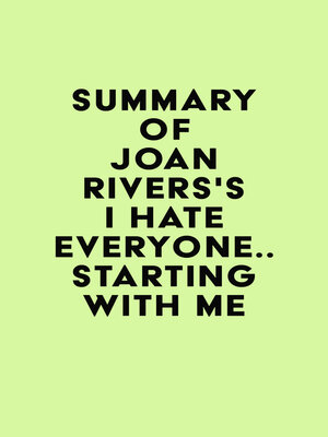 cover image of Summary of Joan Rivers's I Hate Everyone...Starting with Me
